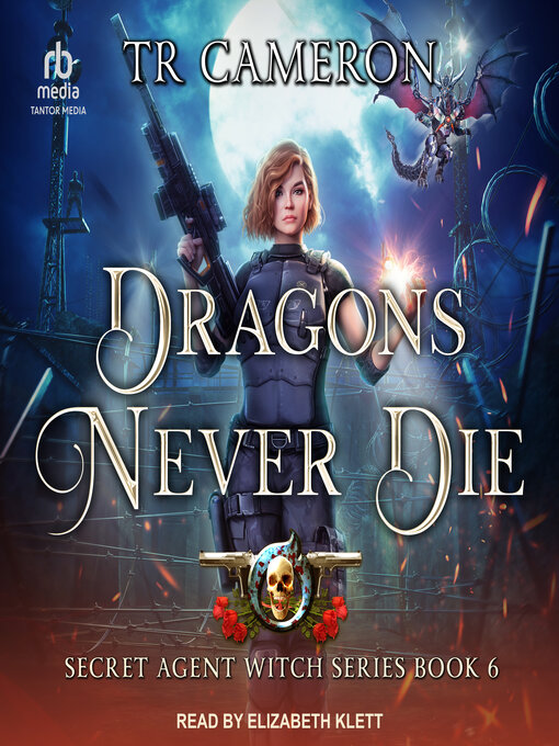 Title details for Dragons Never Die by TR Cameron - Available